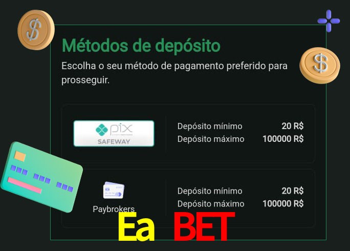 O cassino Ea Bet oferece uma grande variedade de métodos de pagamento